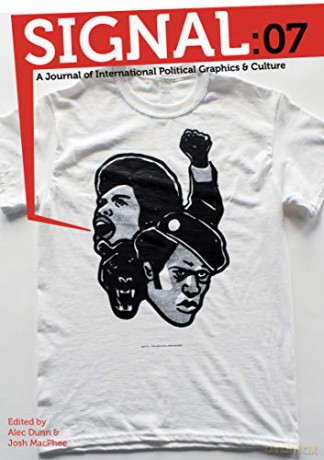 Signal 07: A Journal of International Political Graphics and Culture - Alec Dunn [KSIĄŻKA]