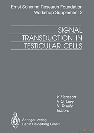 Signal Transduction in Testicular Cells: Basic and Clinical Aspects: 2/1996 (Ernst Schering Foundation Symposium Proceedings, 2/1996) - V. Hansson [KSIĄŻKA]