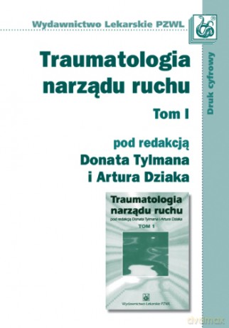 Traumatologia narządu ruchu - komplet - Tylman [KSIĄŻKA]