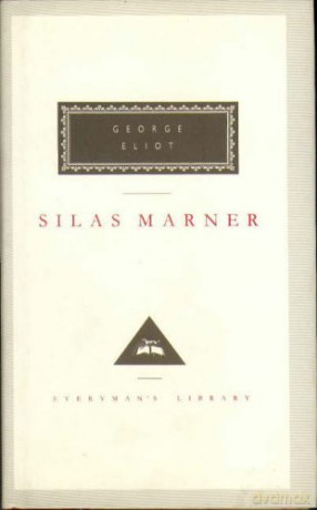 Silas Marner: The Weaver of Raveloe (Everyman's Library CLASSICS) - George Eliot [KSIĄŻKA]
