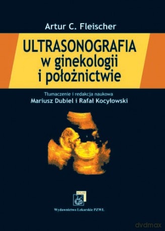 Ultrasonografia w ginekologii i położnictwie - Fleisher [KSIĄŻKA]