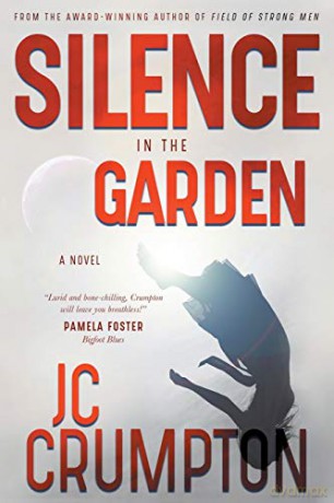 Silence in the Garden - JC Crumpton [KSIĄŻKA]