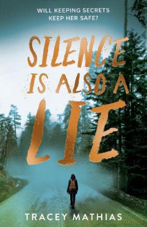 Silence is Also a Lie - Tracey Mathias [KSIĄŻKA]