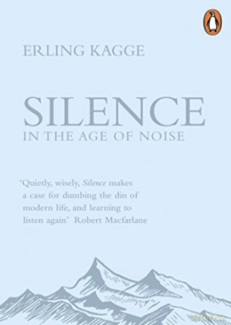 Silence: In the Age of Noise - Erling Kagge [KSIĄŻKA]
