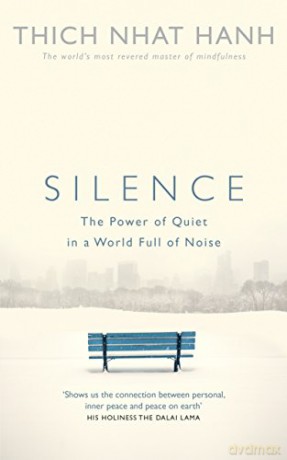 Silence: The Power of Quiet in a World Full of Noise - Thich Nhat Hanh [KSIĄŻKA]