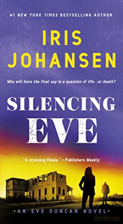 Silencing Eve: An Eve Duncan Novel: 18 - Iris Johansen [KSIĄŻKA]