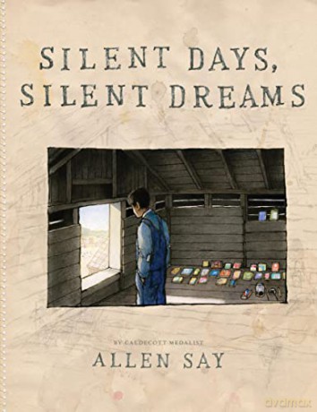 Silent Days, Silent Dreams - Allen Say [KSIĄŻKA]
