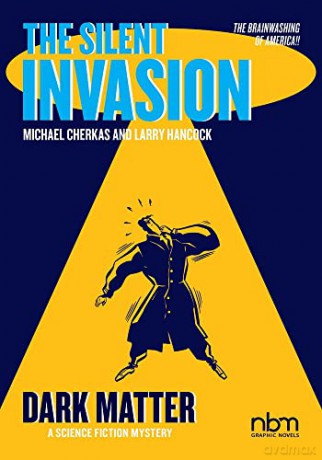 Silent Invasion, The Vol. 4: Dark Matter - Michael Cherkas [KSIĄŻKA]