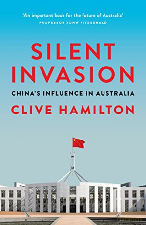 Silent Invasion: China's influence in Australia - Clive Hamilton [KSIĄŻKA]