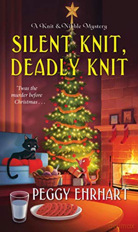 Silent Knit, Deadly Knit: 4 (A Knit and Nibble Mystery) - Peggy Ehrhart [KSIĄŻKA]