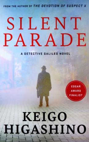 Silent Parade: A DETECTIVE GALILEO NOVEL (Detective Galileo Series) - Keigo Higashino [KSIĄŻKA]