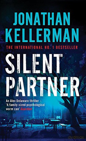 Silent Partner (Alex Delaware series, Book 4): A dangerously exciting psychological thriller - Jonathan Kellerman [KSIĄŻKA]