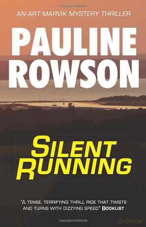 Silent Running: An Art Marvik Mystery Thriller: 1 (Art Marvik Mystery Thrillers) - Pauline Rowson [KSIĄŻKA]