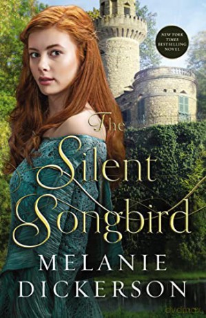 Silent Songbird - Melanie Dickerson [KSIĄŻKA]