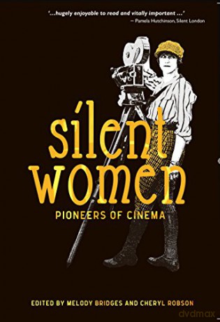 Silent Women: Pioneers of Cinema - Melody Bridges [KSIĄŻKA]