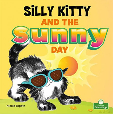 Silly Kitty and the Sunny Day - Nicola Lopetz [KSIĄŻKA]
