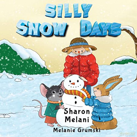 Silly Snow Days - Sharon Melani [KSIĄŻKA]