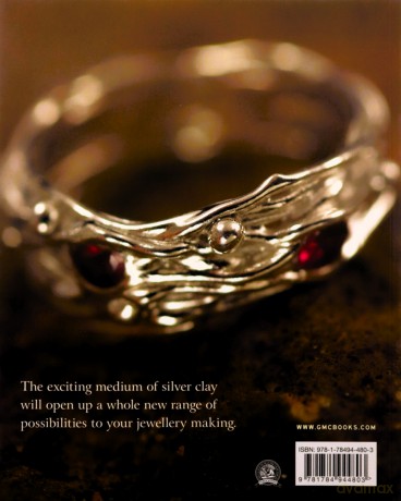 Silver Clay Workshop: Getting Started in Silver Clay Jewellery - Melanie Blaikie [KSIĄŻKA]
