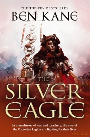 Silver Eagle, The - Ben Kane [KSIĄŻKA]