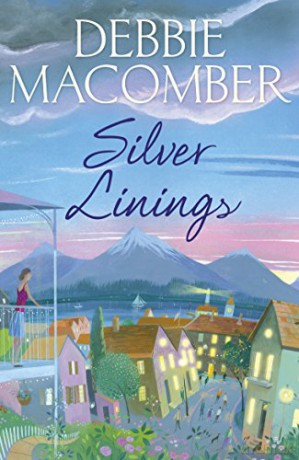 Silver Linings: A Rose Harbor Novel (Rose Harbor, 4) - Debbie Macomber [KSIĄŻKA]
