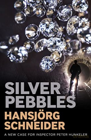 Silver Pebbles: 2 (Inspector Hunkeler Investigates) - Schneider [KSIĄŻKA]