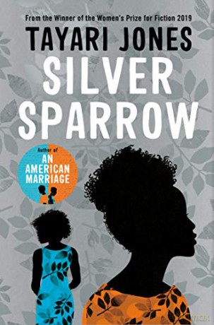 Silver Sparrow: From the Winner of the Women's Prize for Fiction, 2019 - Tayari Jones [KSIĄŻKA]