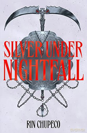 Silver Under Nightfall - Rin Chupeco [KSIĄŻKA]