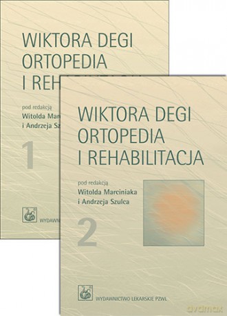 Wiktora Degi ortopedia i rehabilitacja - komplet - Marciniak [KSIĄŻKA]