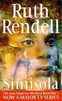 Simisola: (A Wexford Case) (Wexford, 15) - Ruth Rendell [KSIĄŻKA]