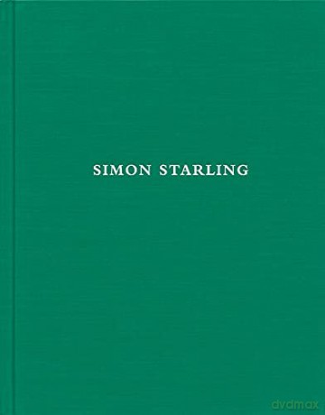 Simon Starling - Simon Starling [KSIĄŻKA]