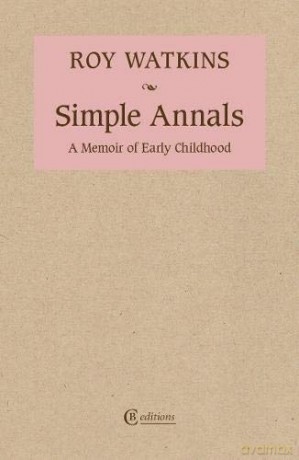 Simple Annals: A Memoir of Early Childhood - Roy Watkins [KSIĄŻKA]