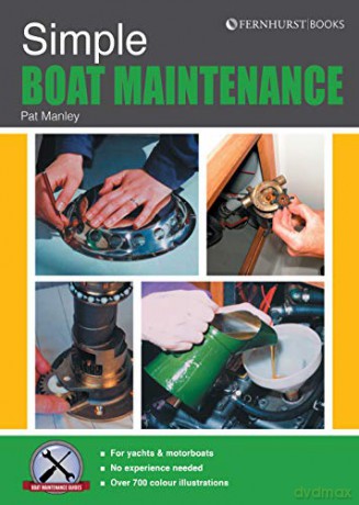 Simple Boat Maintenance: 1 (Boat Maintenance Guides) - Pat Manley [KSIĄŻKA]