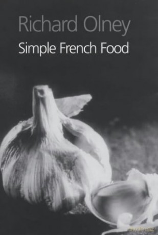 Simple French Food - Richard Olney [KSIĄŻKA]