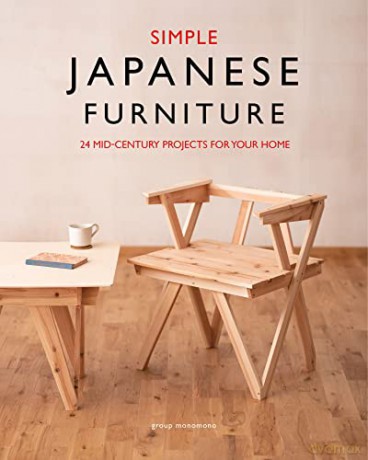 Simple Japanese Furniture: 24 Classic Step-By-Step Projects - group monomono [KSIĄŻKA]