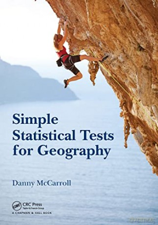 Simple Statistical Tests for Geography (100 Cases) - Danny McCarroll [KSIĄŻKA]
