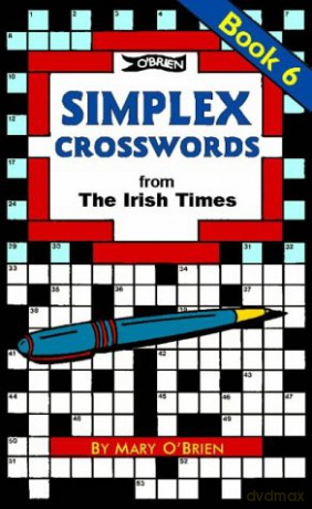 Simplex Crosswords Book 6: from The Irish Times - Mary O'Brien [KSIĄŻKA]