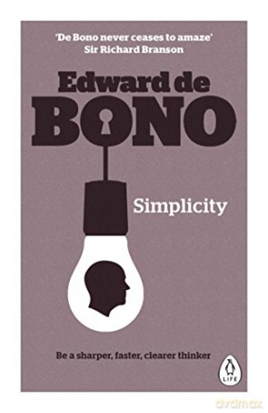 Simplicity - Edward de Bono [KSIĄŻKA]