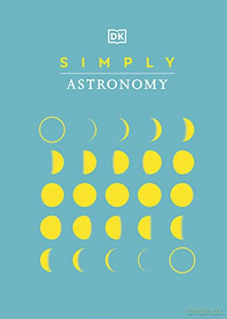Simply Astronomy (DK Simply) [KSIĄŻKA]