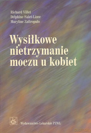 Wysiłkowe nietrzymanie moczu u kobiet - Villet [KSIĄŻKA]
