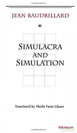 Simulacra and Simulation (The Body in Theory: Histories of Cultural Materialism) - Jean Baudrillard [KSIĄŻKA]
