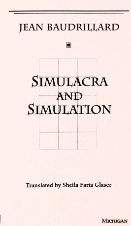 Simulacra and Simulation (The Body in Theory: Histories of Cultural Materialism) - Jean Baudrillard [KSIĄŻKA]