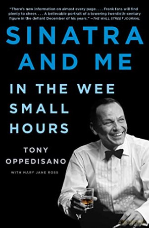 Sinatra and Me: In the Wee Small Hours - Tony Oppedisano [KSIĄŻKA]