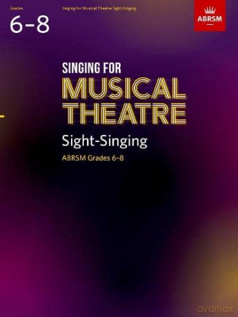 Singing for Musical Theatre Sight-Singing, ABRSM Grades 6-8, from 2022 [KSIĄŻKA]