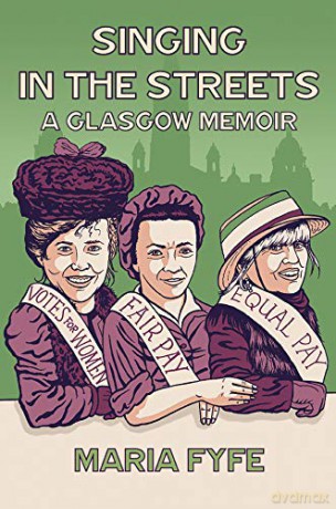 Singing in the Streets: A Glasgow Memoir - Maria Fyfe [KSIĄŻKA]