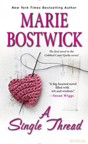 Single Thread (Cobbled Court Quilts): 1 - Marie Bostwick [KSIĄŻKA]