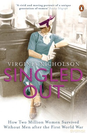 Singled Out: - Virginia Nicholson [KSIĄŻKA]