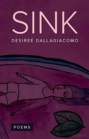 Sink (Button Poetry) - Desiree Dallagiacomo [KSIĄŻKA]