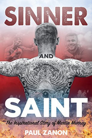 Sinner and Saint: The Inspirational Story of Martin Murray - Martin Murray [KSIĄŻKA]