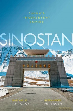 Sinostan: China's Inadvertent Empire - Raffaello Pantucci [KSIĄŻKA]