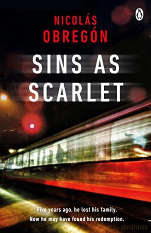 Sins As Scarlet: 'In the heady tradition of Raymond Chandler and Michael Connelly' A. J. Finn, bestselling author of The Woman in the Window (Inspector Iwata, 2) - Nicolás Obregón [KSIĄŻKA]